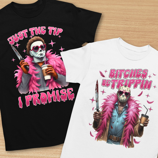 Michael and Jason Halloween Shirts - Just The Tip I Promise & Bi***es Be Trippin