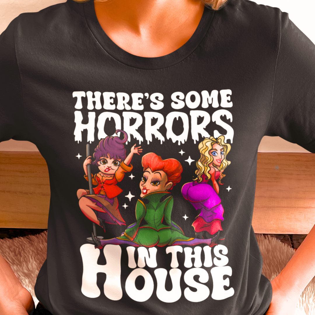 There's Some Horrors In This House Halloween Shirt - Unisex T-Shirt for Men or Women