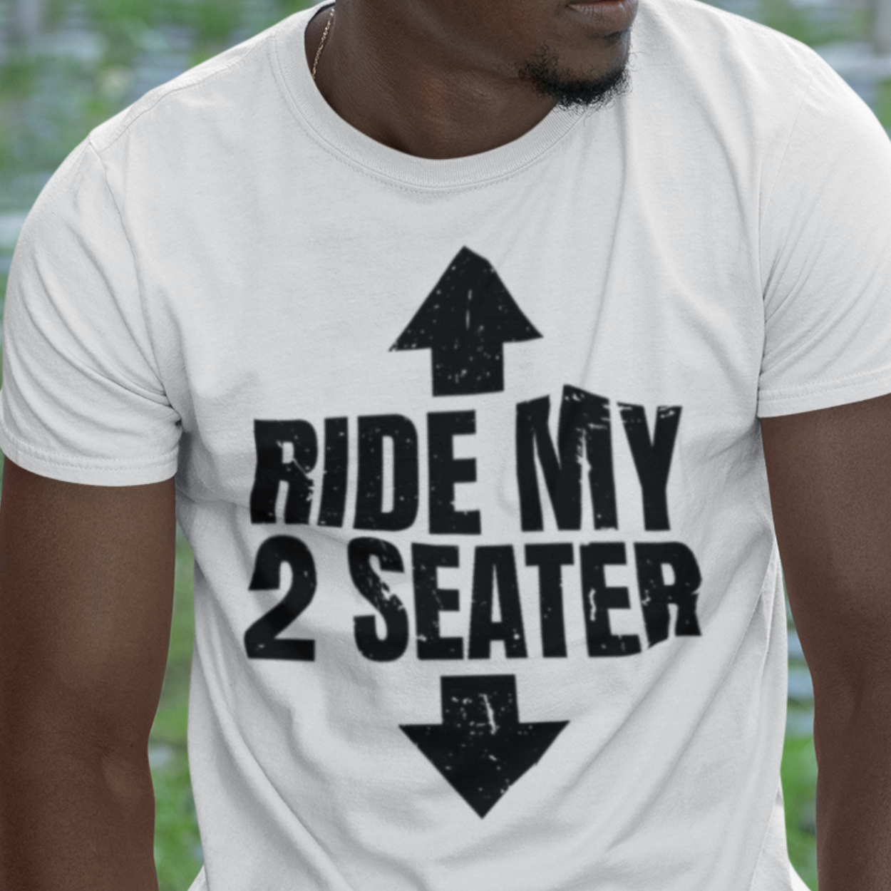 Ride My 2 Seater - Funny Graphic Tee Shirt – Double the Fun